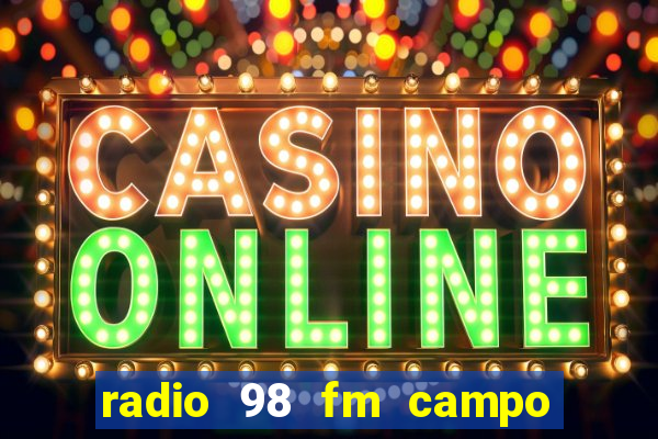 radio 98 fm campo formoso bahia
